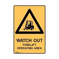 WATCH OUT FOR FORKLIFT OPERATING IN THIS AREA - POLY SIGNAGE